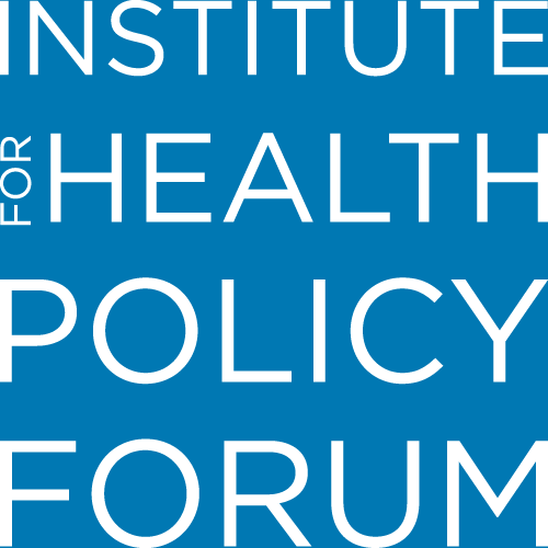 Institute for Health Policy Forum