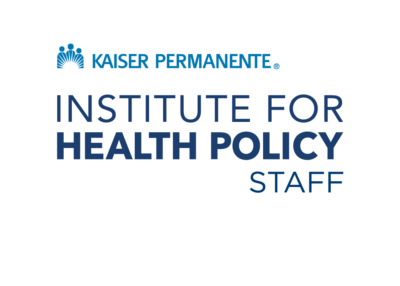 Kaiser Permanente Institute for Health Policy Staff